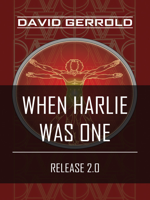 Title details for When HARLIE Was One by David Gerrold - Wait list